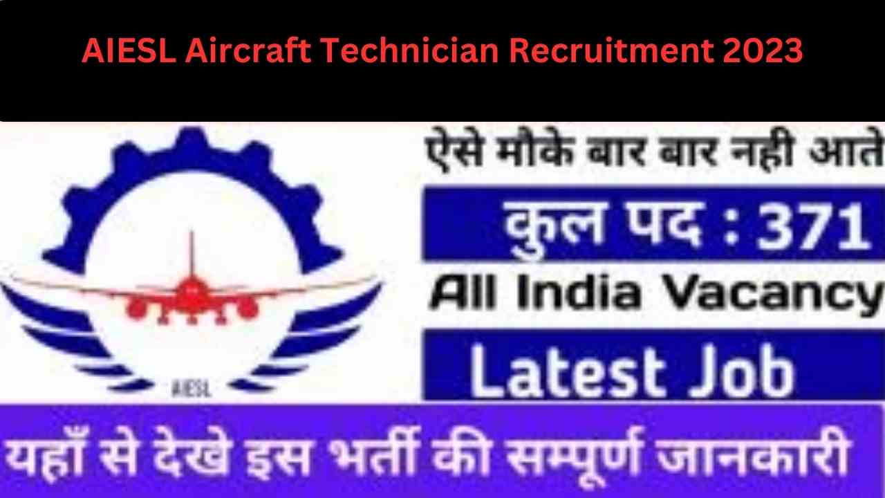 AIESL Aircraft Technician Recruitment 2023